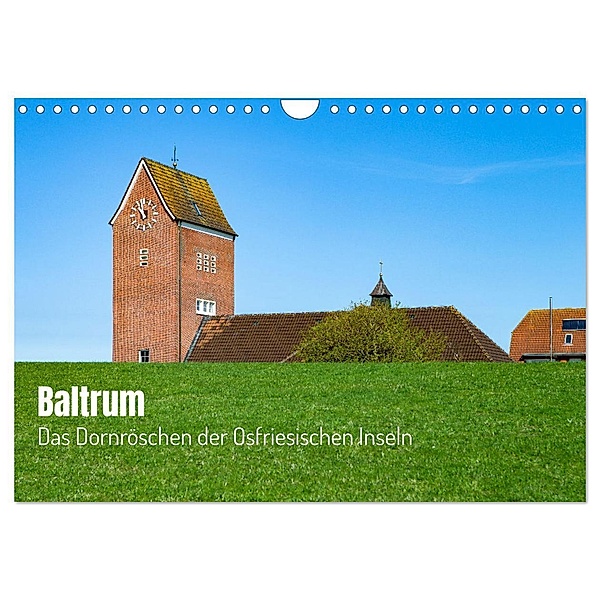 Baltrum - Das Dornröschen der Ostfriesischen Inseln (Wandkalender 2024 DIN A4 quer), CALVENDO Monatskalender, Ralf Kalytta