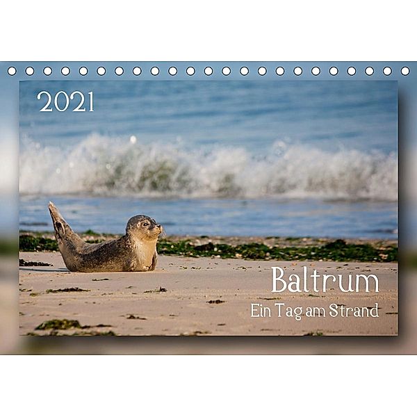 Baltrum - Ein Tag am Strand (Tischkalender 2021 DIN A5 quer), Thomas Heizmann bildkunschd