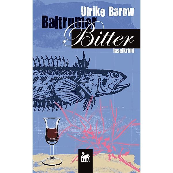 Baltrum Ostfrieslandkrimis: 5 Baltrumer Bitter: Inselkrimi, Ulrike Barow