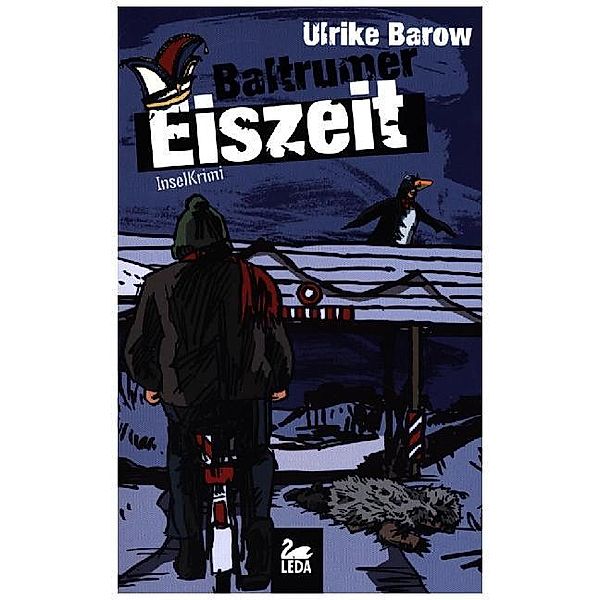 Baltrumer Eiszeit / Baltrum Ostfrieslandkrimis Bd.9, Ulrike Barow