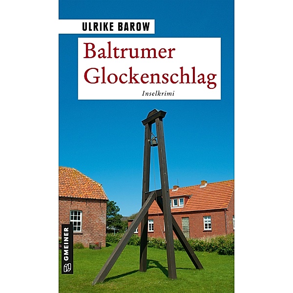 Baltrumer Glockenschlag / LEDA im GMEINER-Verlag, Ulrike Barow