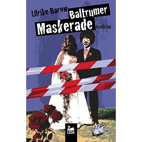 Baltrumer Maskerade / Baltrum Ostfrieslandkrimis Bd.7, Ulrike Barow