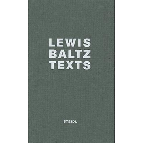 Baltz, L: Texts, Lewis Baltz