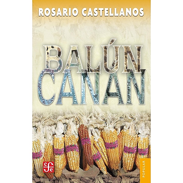 Balún-Canán, Rosario Castellanos