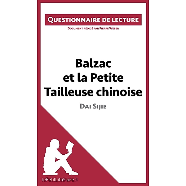 Balzac et la Petite Tailleuse chinoise de Dai Sijie, Lepetitlitteraire, Pierre Weber