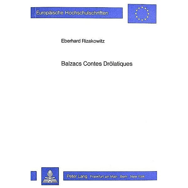 Balzacs Contes Drôlatiques, Eberhard Rizakowitz