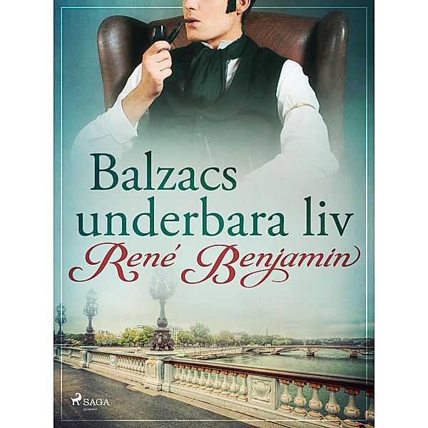Balzacs underbara liv, René Benjamin