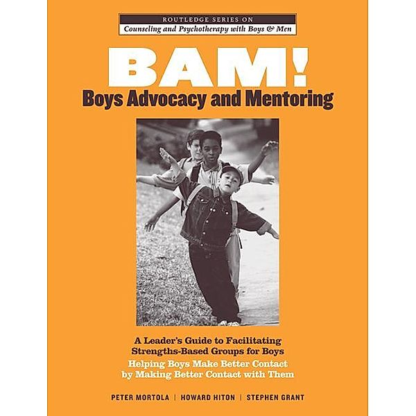 BAM! Boys Advocacy and Mentoring, Peter Mortola, Howard Hiton, Stephen Grant