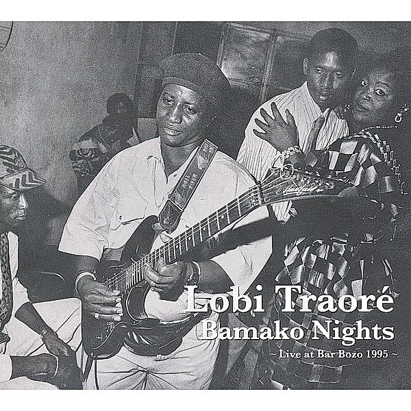 Bamako Nights:Live At Bar Bozo 1995, Lobi Traore