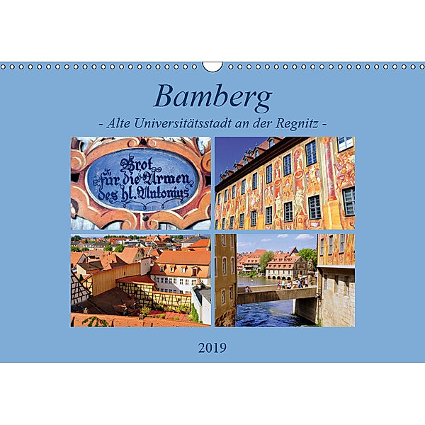 Bamberg - Alte Universitätsstadt an der Regnitz (Wandkalender 2019 DIN A3 quer), Pia Thauwald