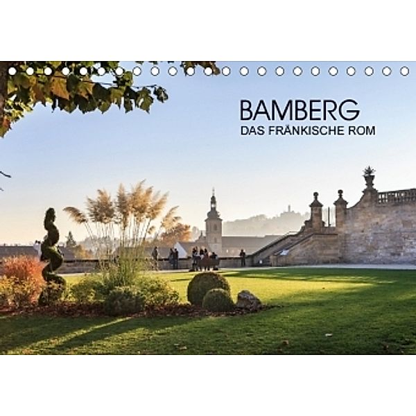 Bamberg - das fränkische Rom (Tischkalender 2017 DIN A5 quer), Val Thoermer
