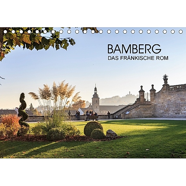 Bamberg - das fränkische Rom (Tischkalender 2018 DIN A5 quer) Dieser erfolgreiche Kalender wurde dieses Jahr mit gleiche, Val Thoermer