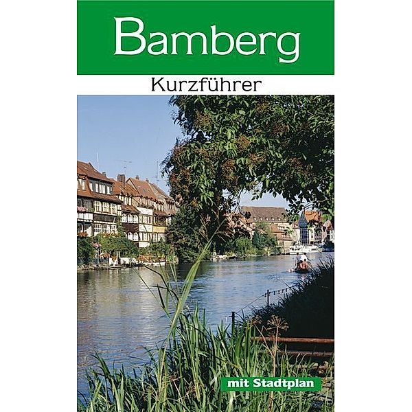 Bamberg - Kurzführer, Karin Dengler-Schreiber