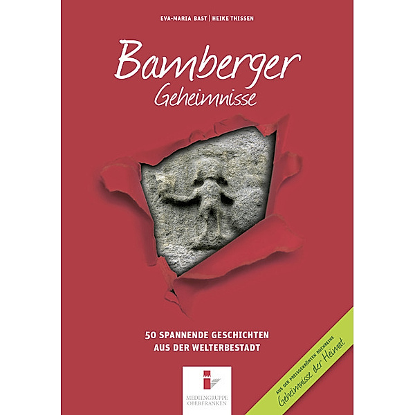 Bamberger Geheimnisse.Bd.1, Eva-Maria Bast, Heike Thissen