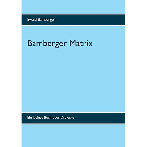 Bamberger Matrix, Ewald Bamberger