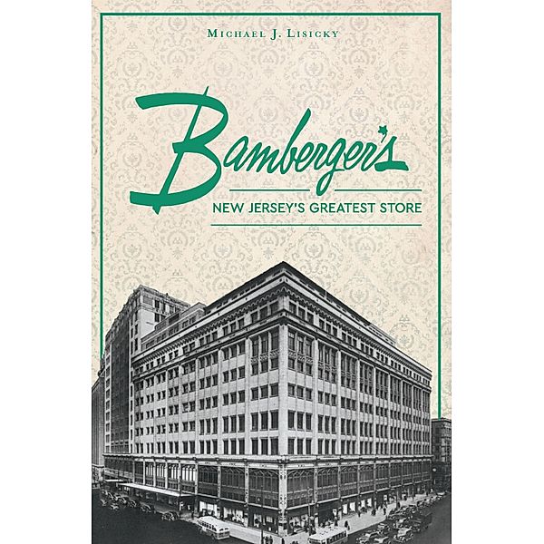 Bamberger's, Michael J. Lisicky