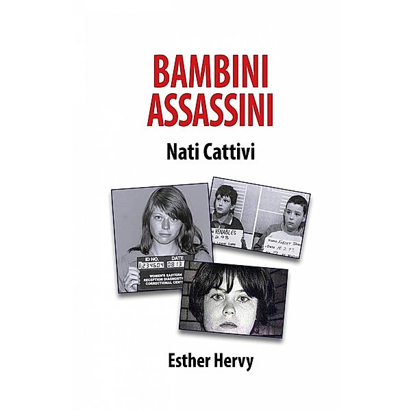 Bambini Assassini, Esther Hervy