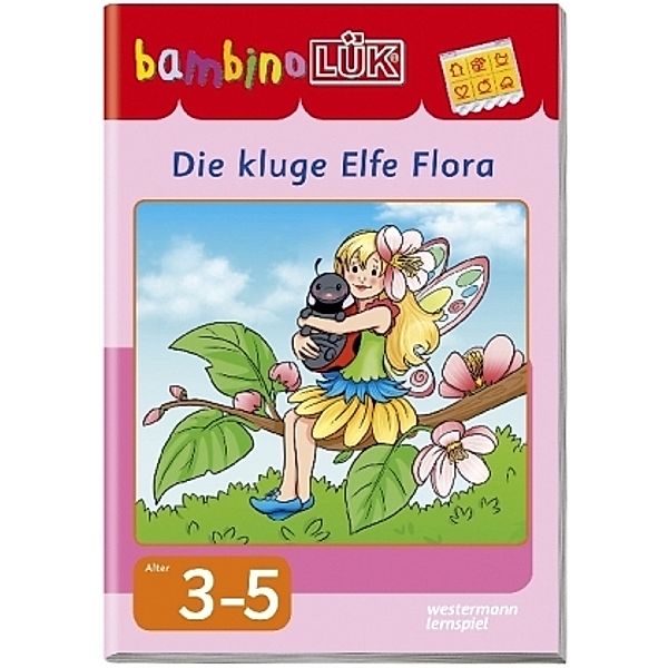 bambinoLÜK-Übungshefte: Die kluge Elfe Flora, Michael Junga