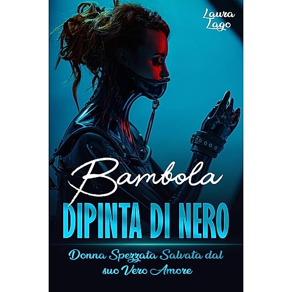 Bambola Dipinta di Nero, Laura Lago