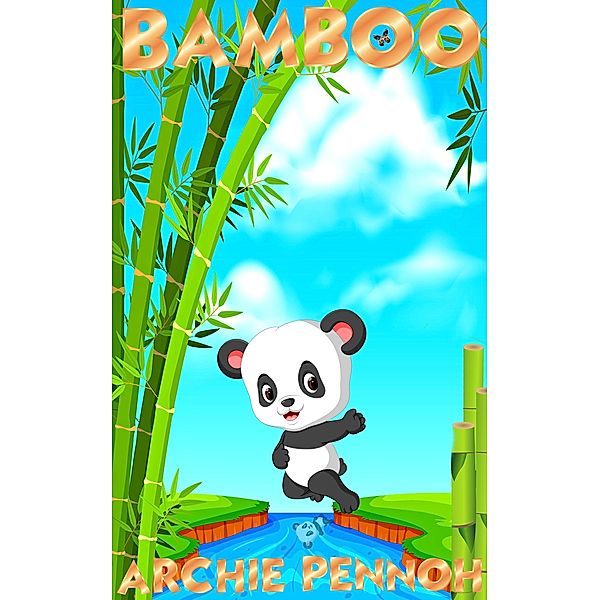 Bamboo, Archie Pennoh