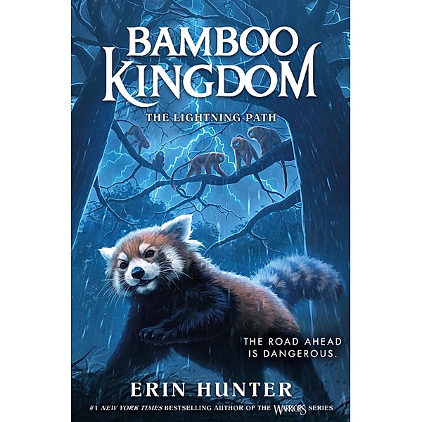Bamboo Kingdom #5: The Lightning Path / Bamboo Kingdom Bd.5, Erin Hunter