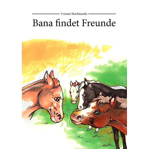 Bana findet Freunde, Yvonne Skarlatoudis