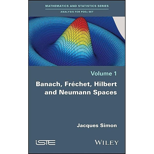 Banach, Fréchet, Hilbert and Neumann Spaces, Jacques Simon