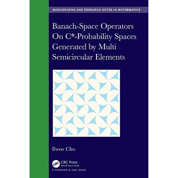 Banach-Space Operators On C*-Probability Spaces Generated by Multi Semicircular Elements, ILWOO CHO