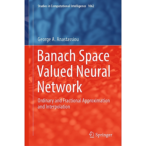 Banach Space Valued Neural Network, George A. Anastassiou