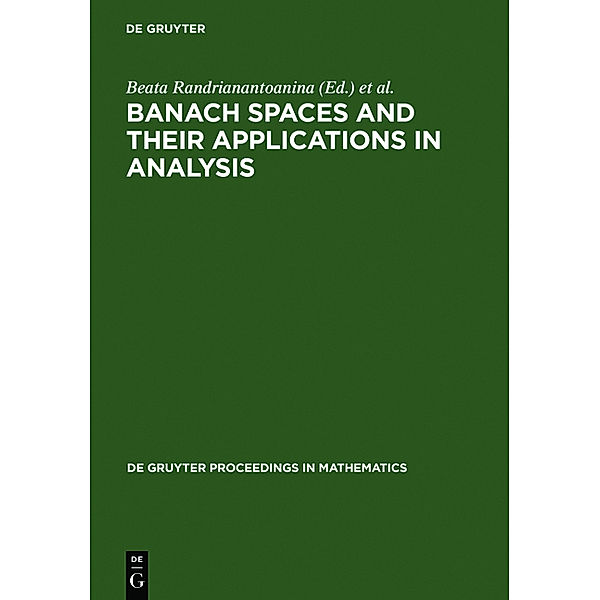 Banach Spaces and their Applications in Analysis