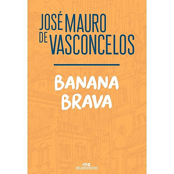 Banana brava, José Mauro de Vasconcelos
