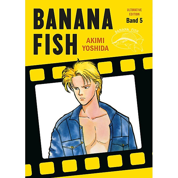 Banana Fish: Ultimative Edition / Banana Fish Bd.5, Akimi Yoshida