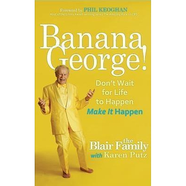 Banana George!, Karen Putz, Georgia Blair