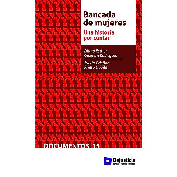 Bancada de mujeres del Congreso / Documentos, Diana Esther Guzmán, Sylvia Cristina Prieto