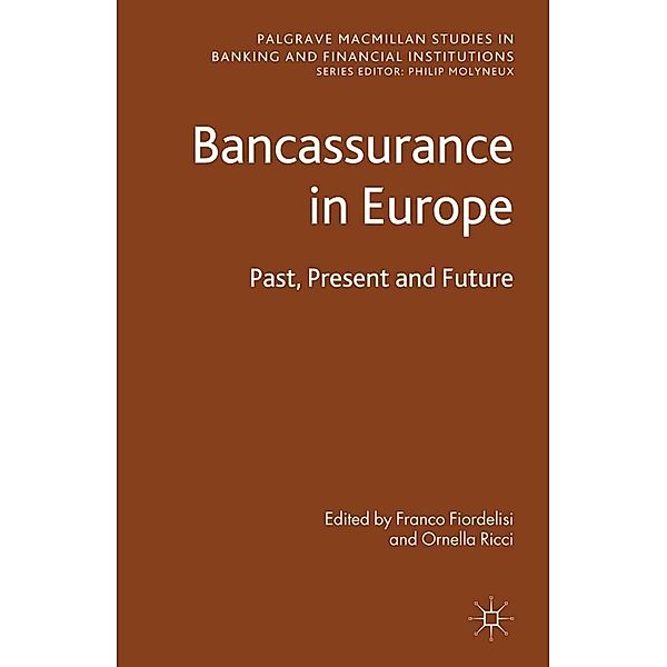 Bancassurance in Europe / Palgrave Macmillan Studies in Banking and Financial Institutions, Ornella Ricci