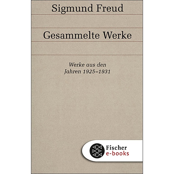 Band 14: Werke aus den Jahren 1925-1931, Sigmund Freud