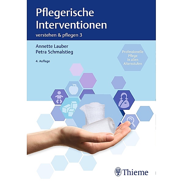 Band 3: Pflegerische Interventionen / Verstehen und Pflegen