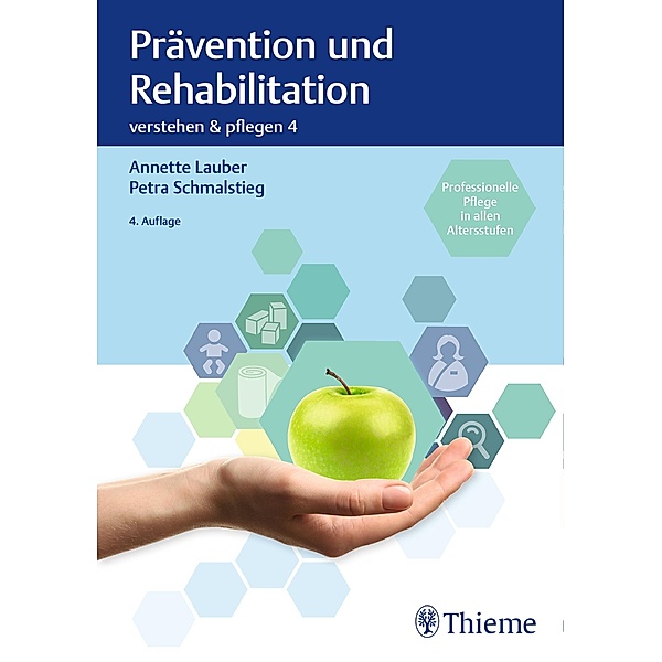 Band 4: Prävention und Rehabilitation / Verstehen und Pflegen
