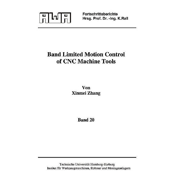 Band limited Motion Control of CNC Machine Tools