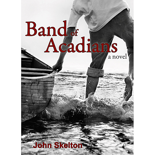 Band of Acadians, John Skelton