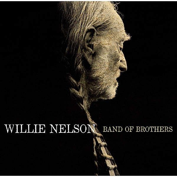 Band Of Brothers, Willie Nelson