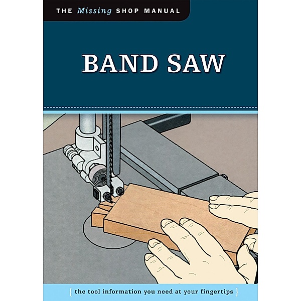 Band Saw (Missing Shop Manual), Skills Institute Press