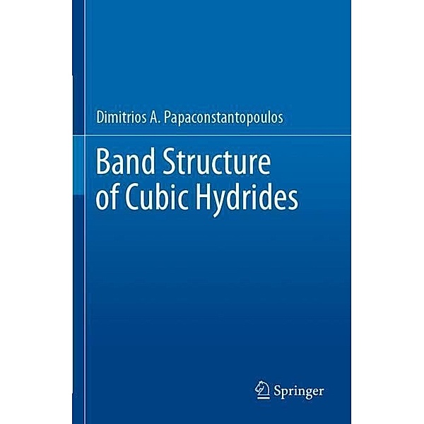 Band Structure of Cubic Hydrides, Dimitrios A. Papaconstantopoulos