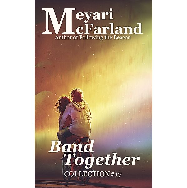 Band Together (Collections, #17), Meyari McFarland