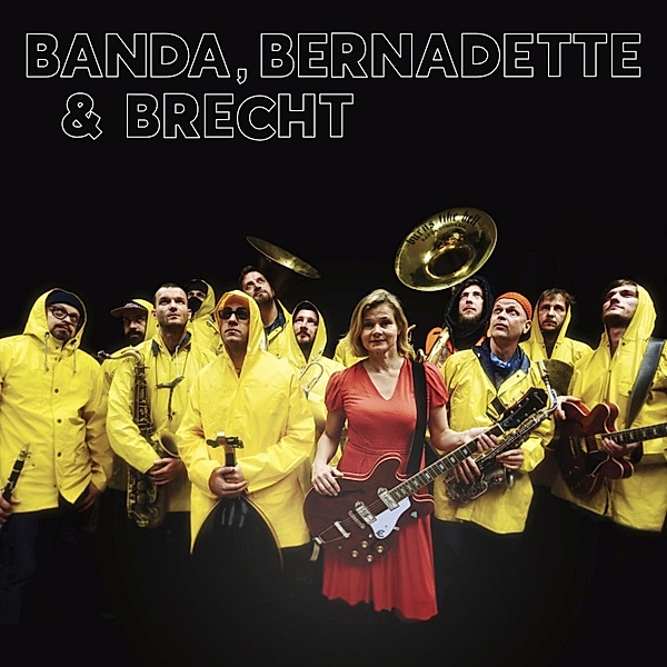 Banda, Bernadette & Brecht, Bernadette Banda Internationale & La Hengst