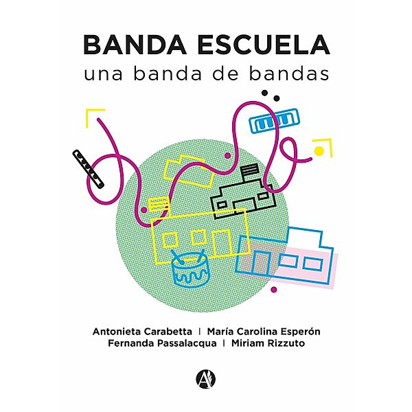 Banda escuela, María Carolina Esperón, Antonieta Carabetta, Fernanda Passalacqua, Miriam Rizzuto