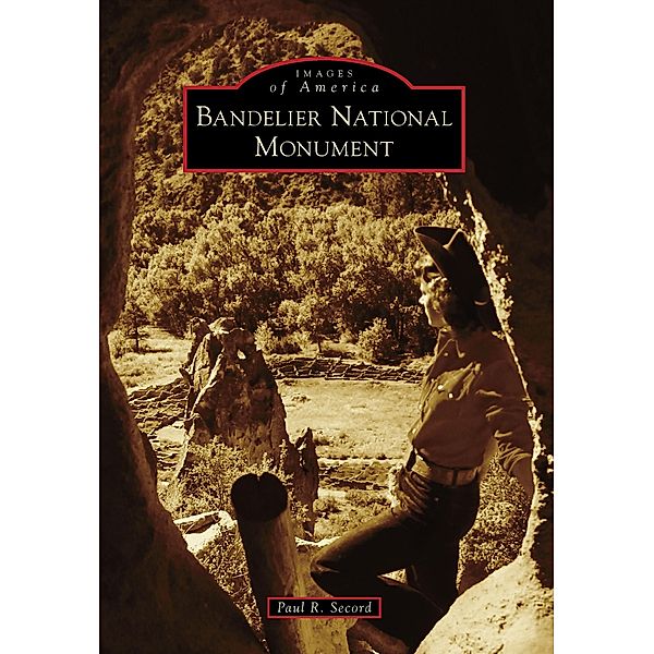 Bandelier National Monument, Paul R. Secord