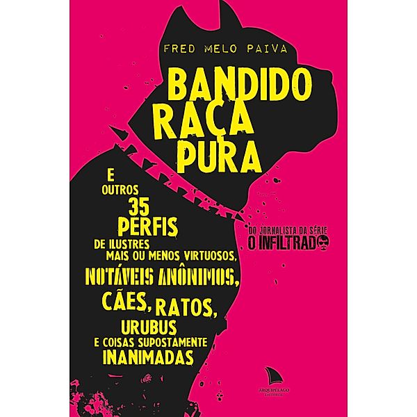 Bandido Raça Pura, Fred Melo Paiva