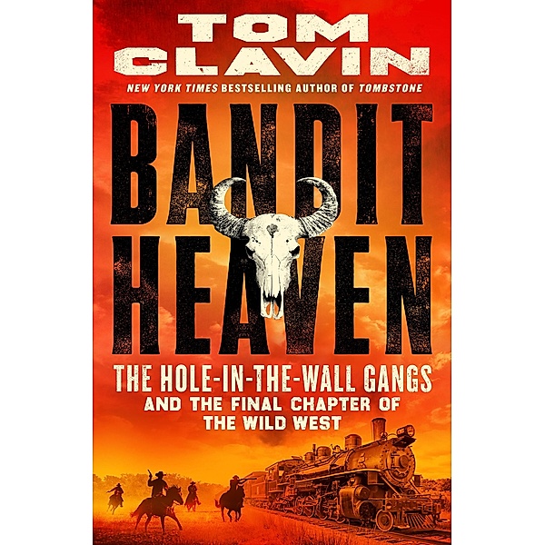 Bandit Heaven, Tom Clavin
