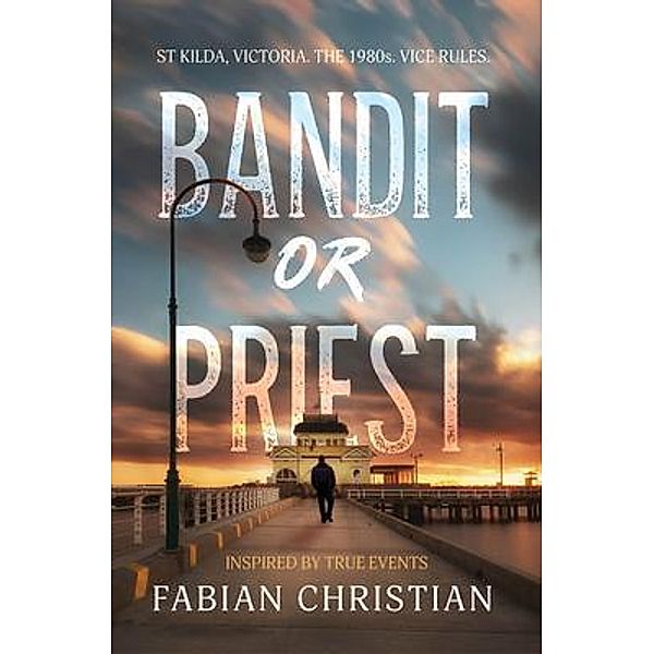 Bandit or Priest, Fabian Christian